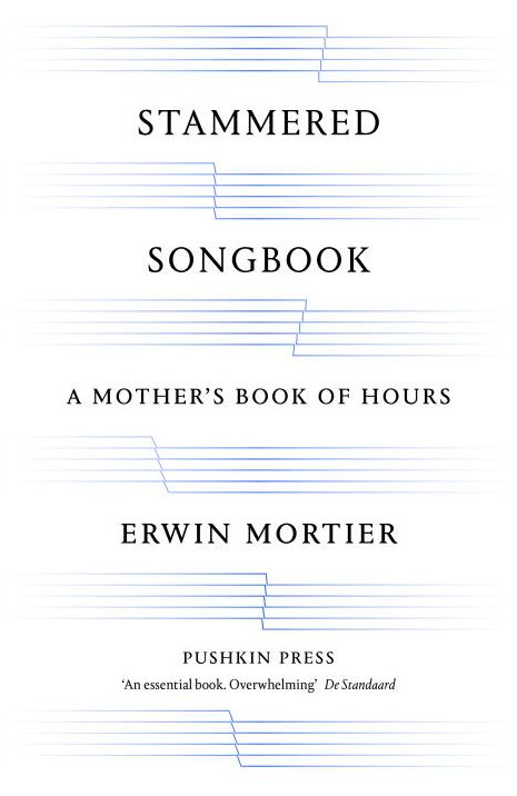 Stammered Songbook: A Mother's Book of Hours