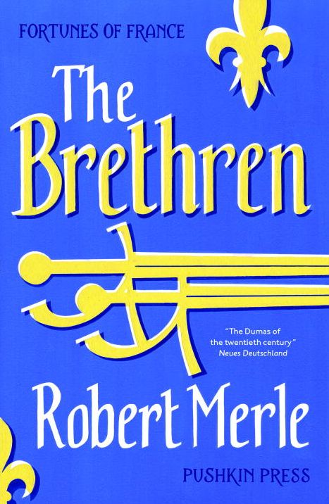 The Brethren: Fortunes of France: Volume 1