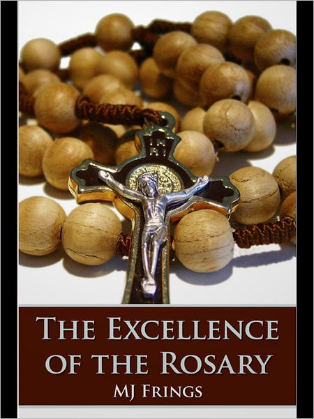 The Excellence of the Rosary
