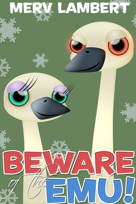 Beware of the Emu!