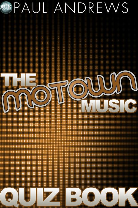 The Motown Music Quiz Book