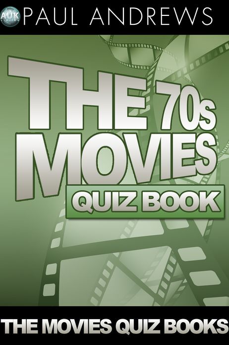The 70s Movies Quiz Book