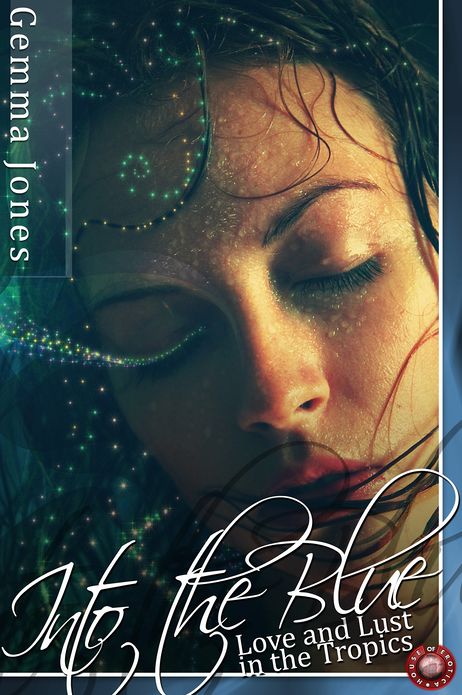 Into the Blue: Love and Lust in the Tropics
