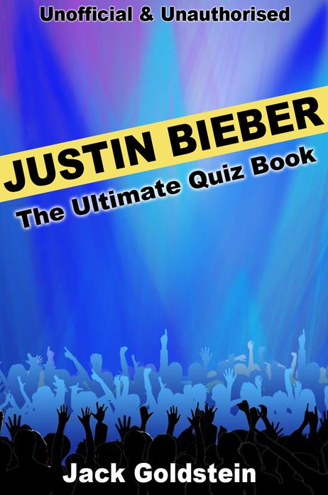 Justin Bieber - The Ultimate Quiz Book