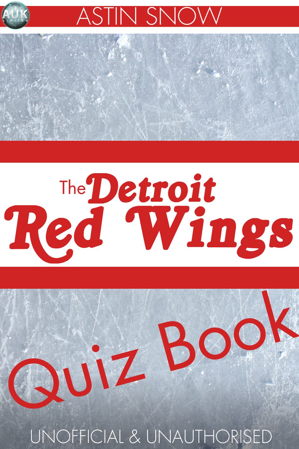 The Detroit Redwings Quiz Book