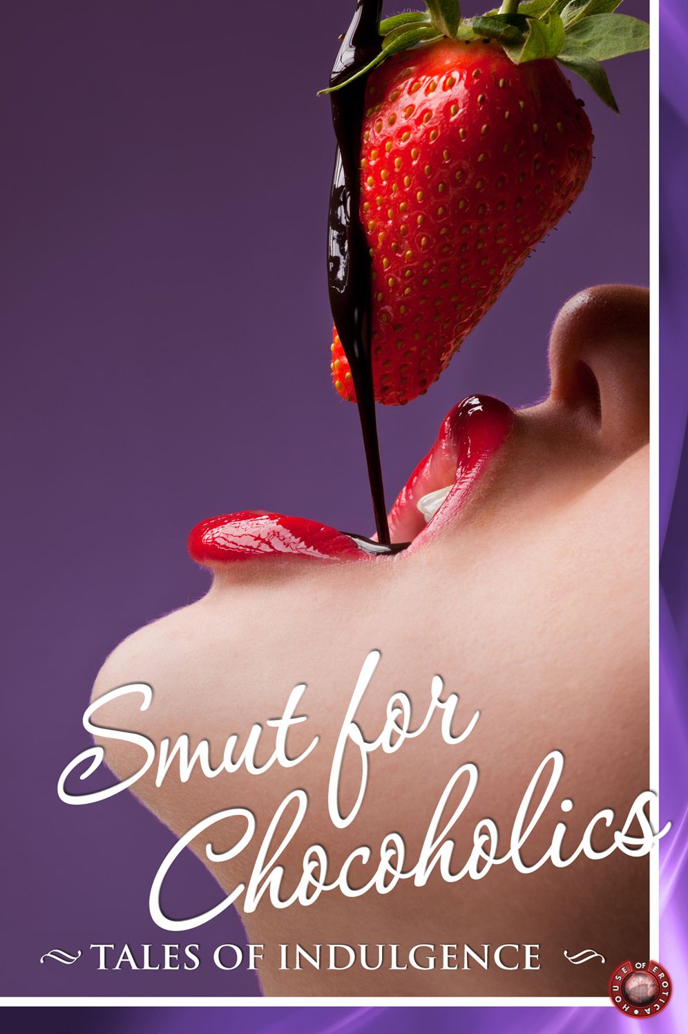 Smut for Chocoholics: Tales of Indulgence