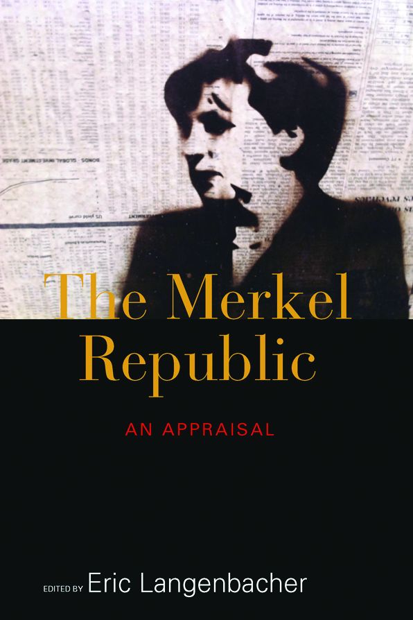 The Merkel Republic: An Appraisal