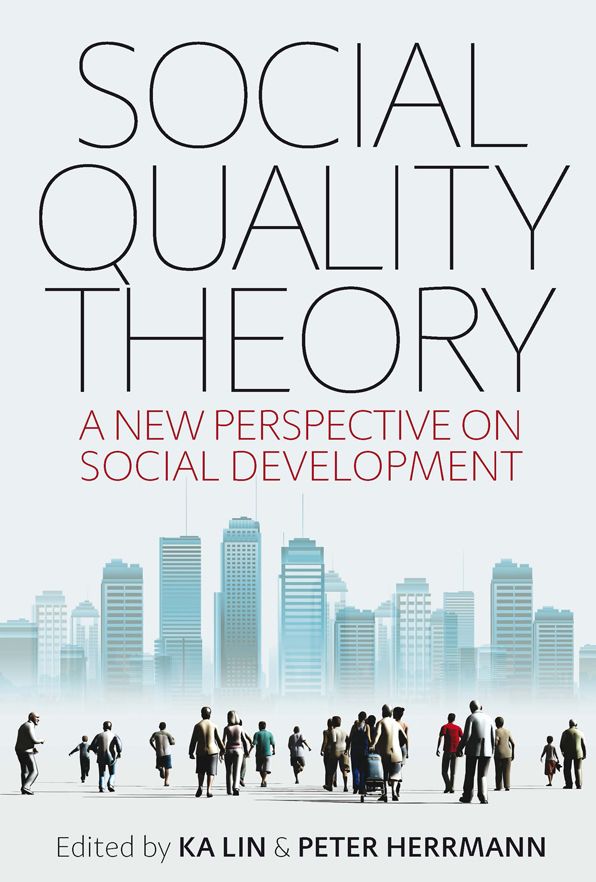 Social Quality Theory: A New Perspective on Social Development