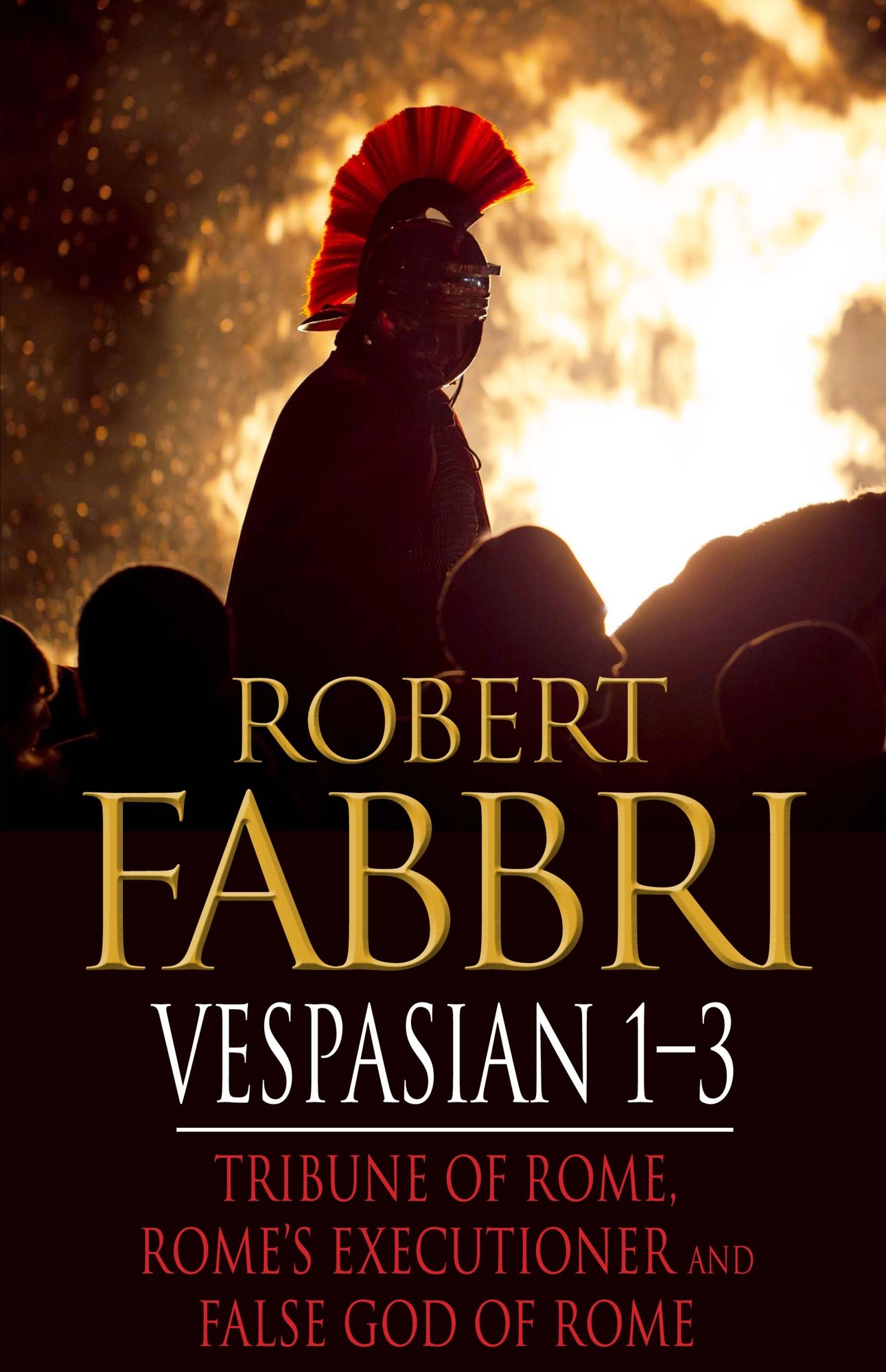 Vespasian 1-3: Tribune of Rome, Rome's Executioner, False God of Rome