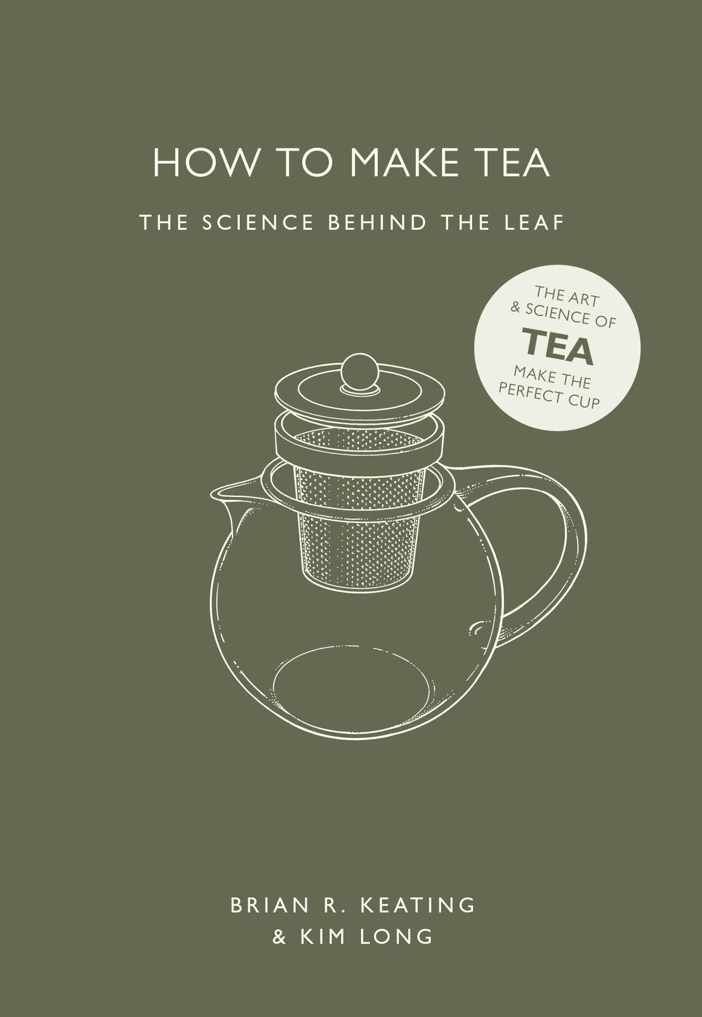 How to Make Tea: The Science Behind the Leaf