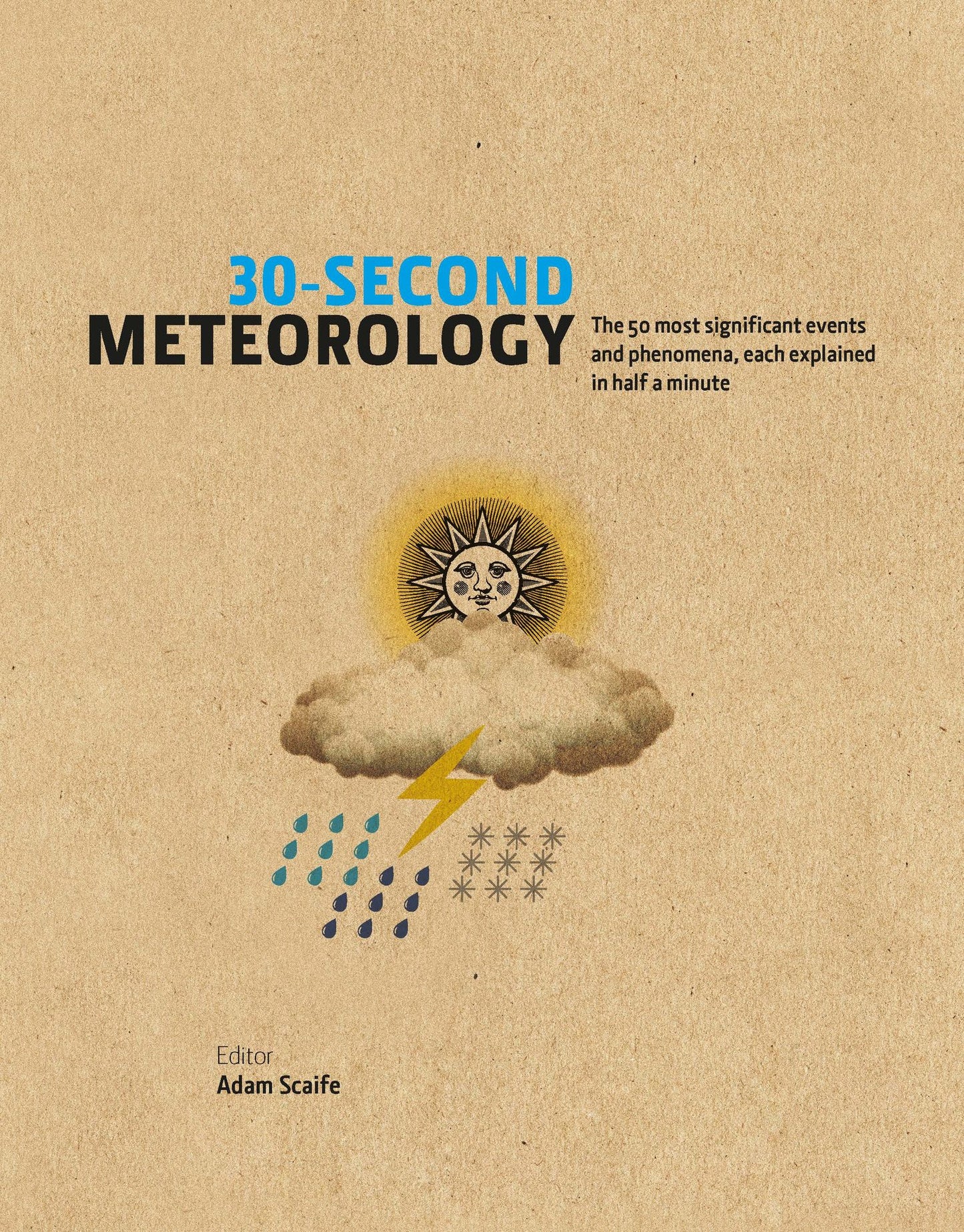 30-Second Meteorology: The 50 most significant events and phenomena, each explained in half a minute
