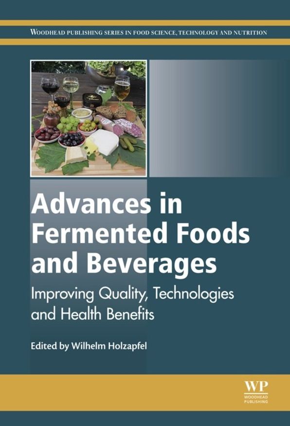 Advances in Fermented Foods and Beverages: Improving Quality, Technologies and Health Benefits