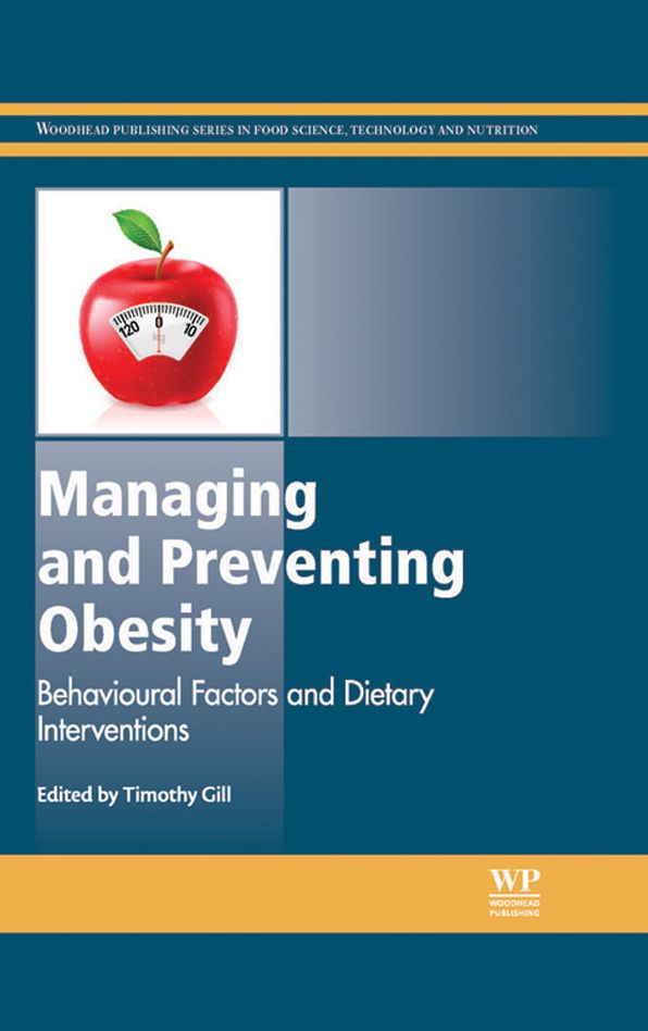 Managing and Preventing Obesity: Behavioural Factors and Dietary Interventions