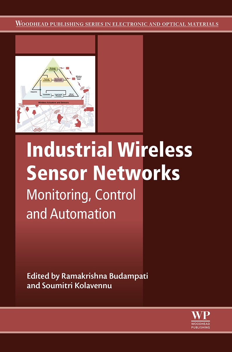 Industrial Wireless Sensor Networks: Monitoring, Control and Automation