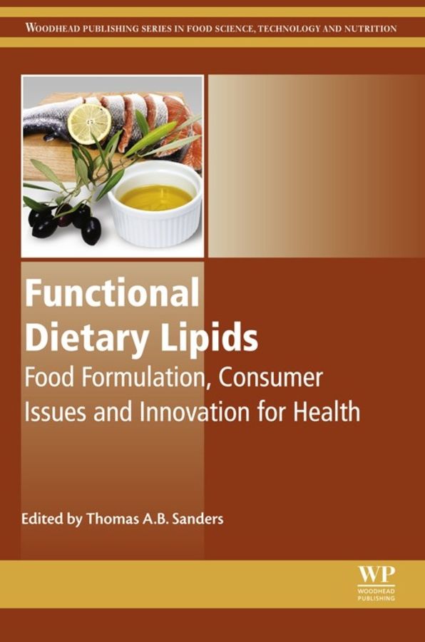 Functional Dietary Lipids: Food Formulation, Consumer Issues and Innovation for Health