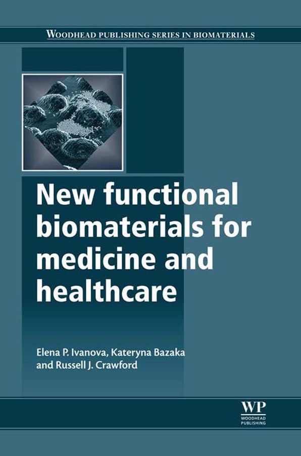 New Functional Biomaterials for Medicine and Healthcare