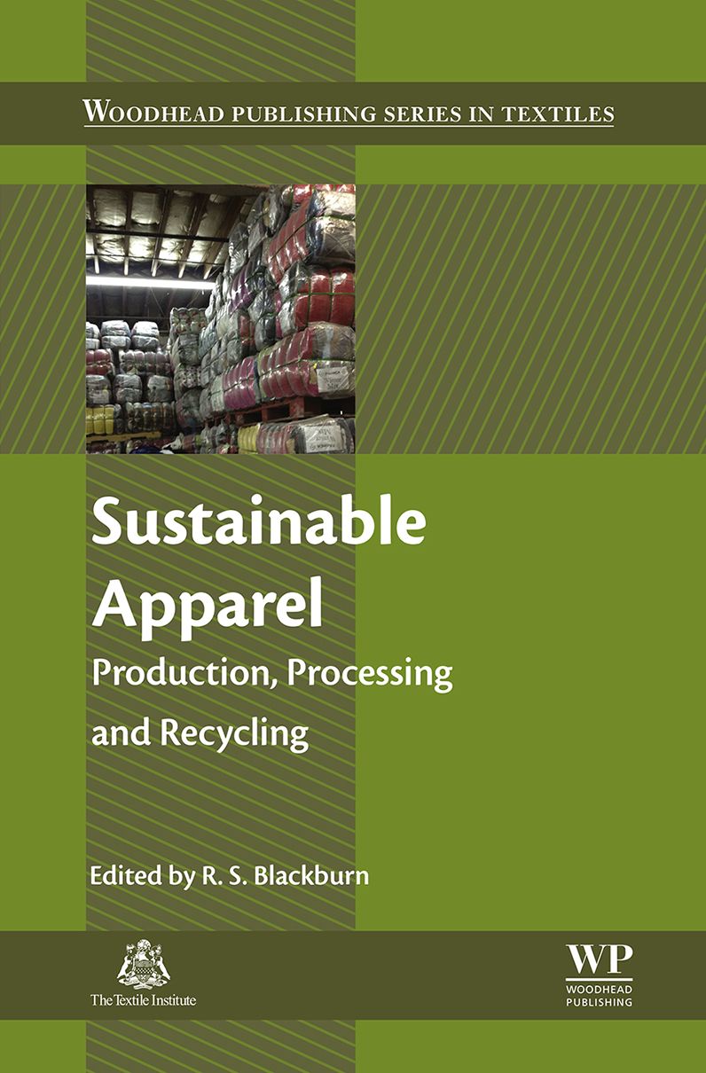 Sustainable Apparel: Production, Processing and Recycling