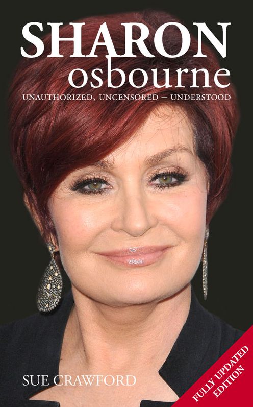 Sharon Osbourne : Unauthorized, Uncensored - Understood