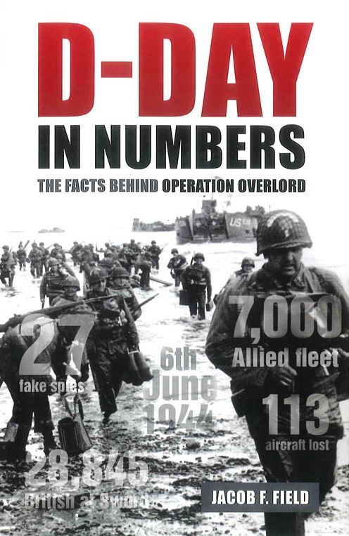 D-Day in Numbers: The Facts Behind Operation Overlord