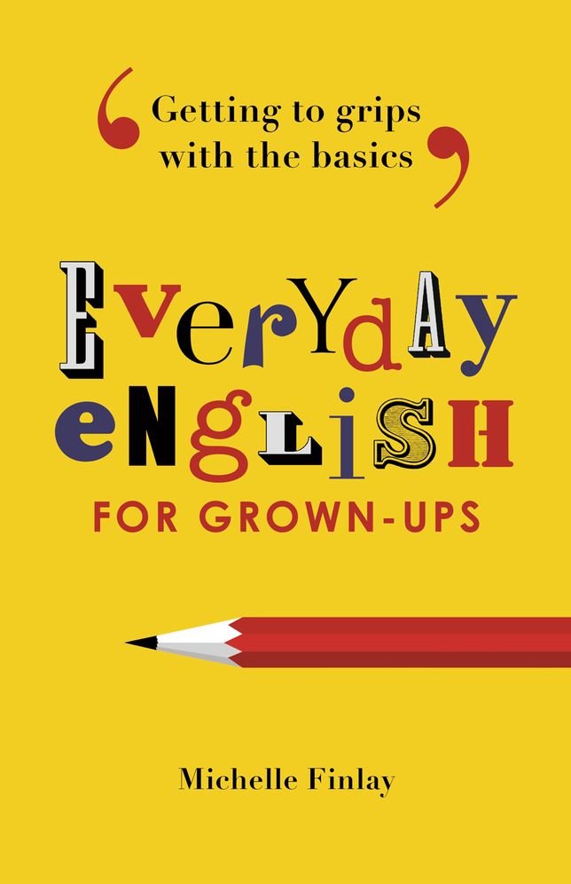 Everyday English: Getting to Grips with the Basics of the Language