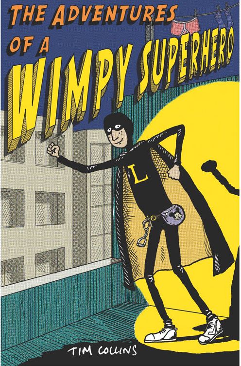 The Adventures of a Wimpy Superhero