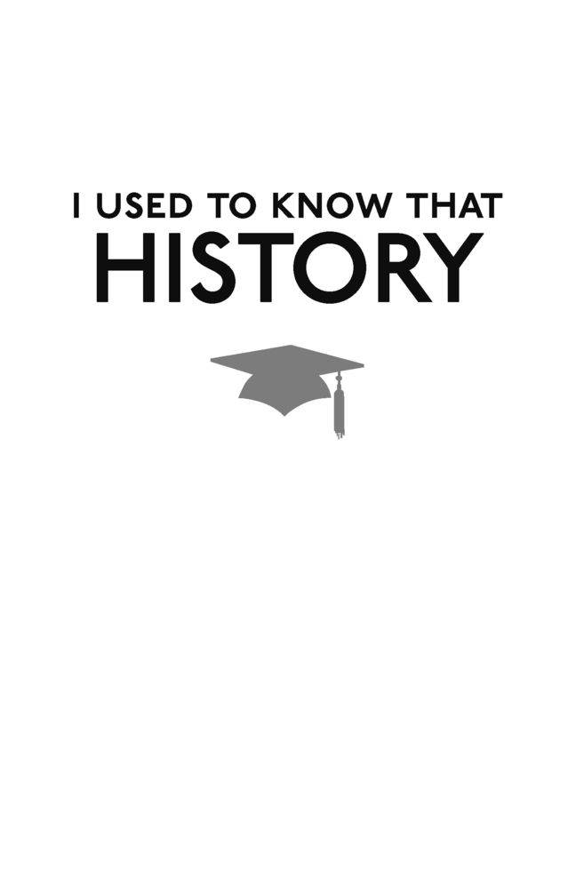 I Used to Know That: History: Stuff You Forgot from School