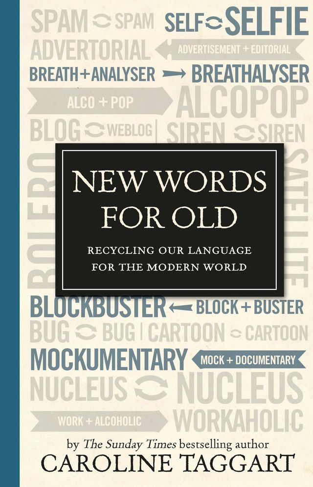 New Words for Old: Recycling Our Language for the Modern World