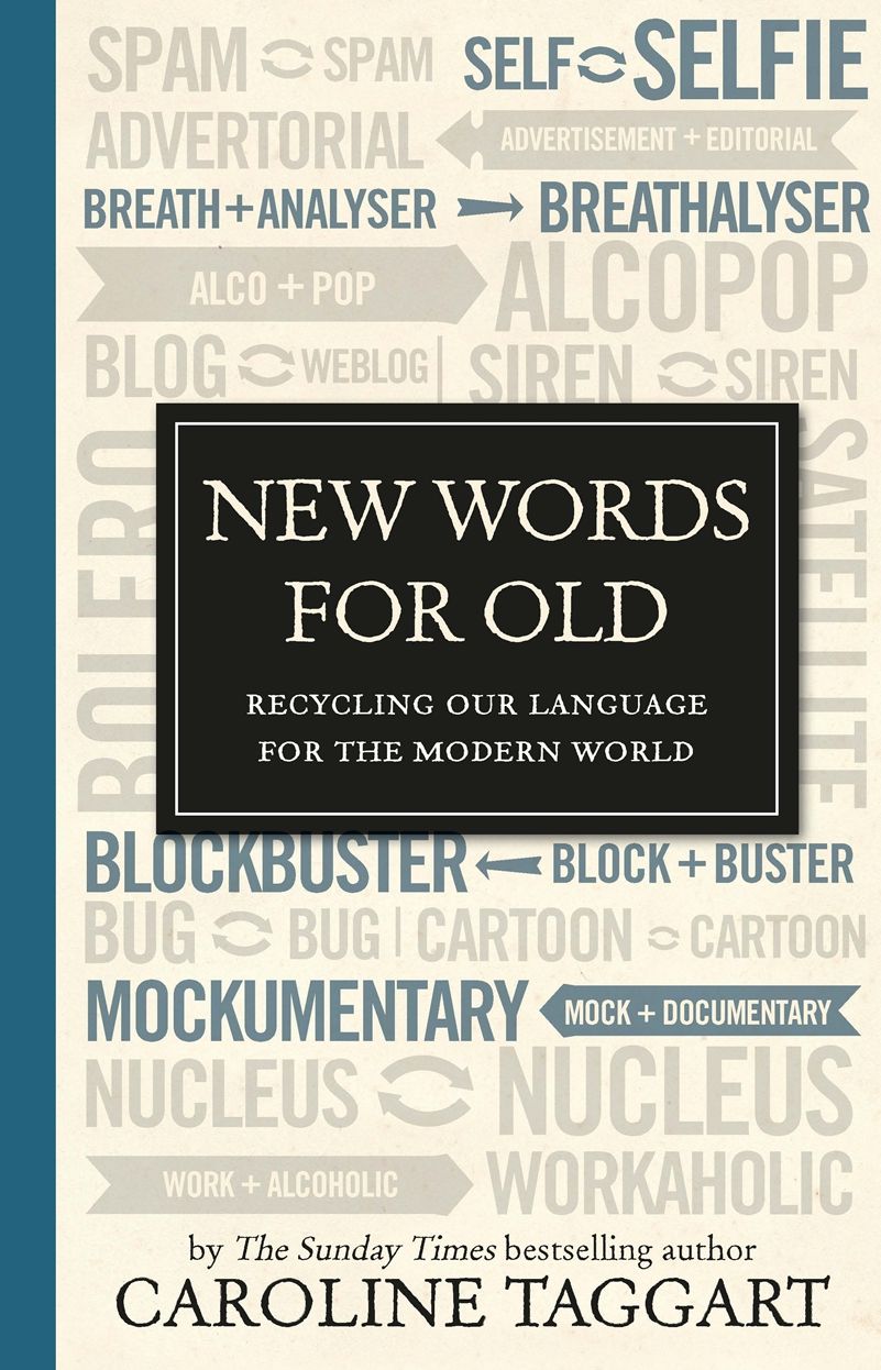 New Words for Old: Recycling Our Language for the Modern World