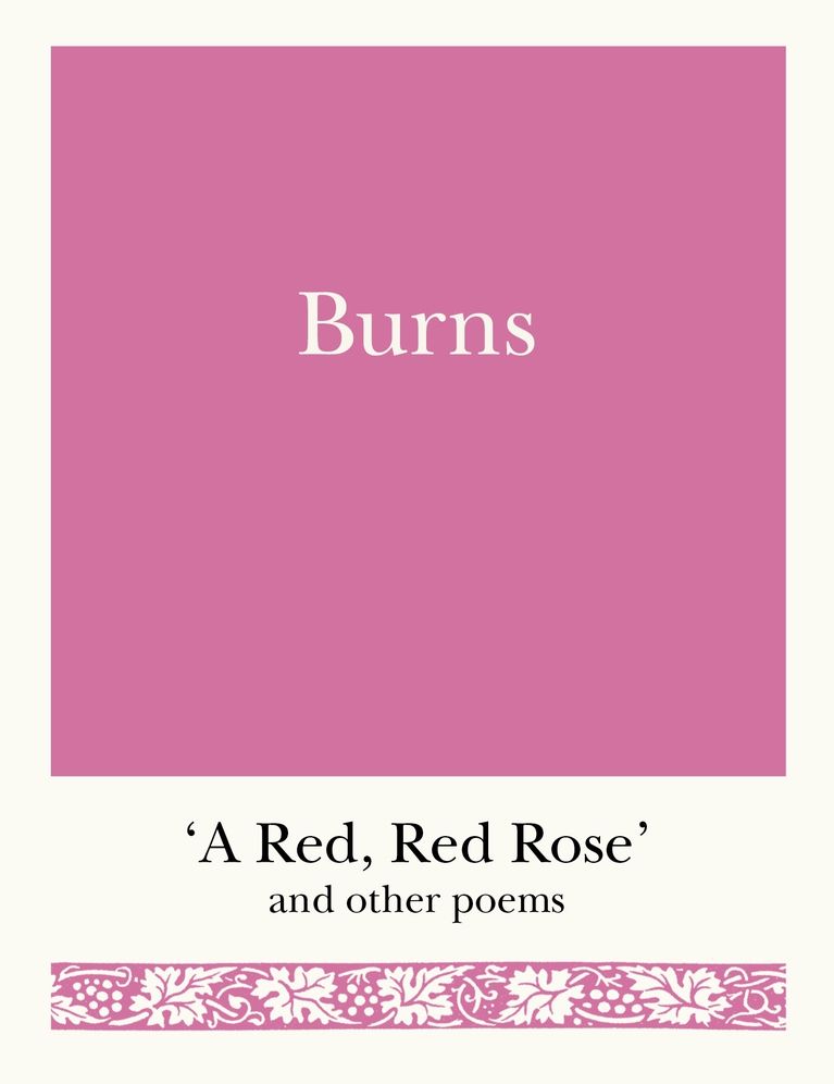 Burns: 'A Red, Red Rose' and Other Poems