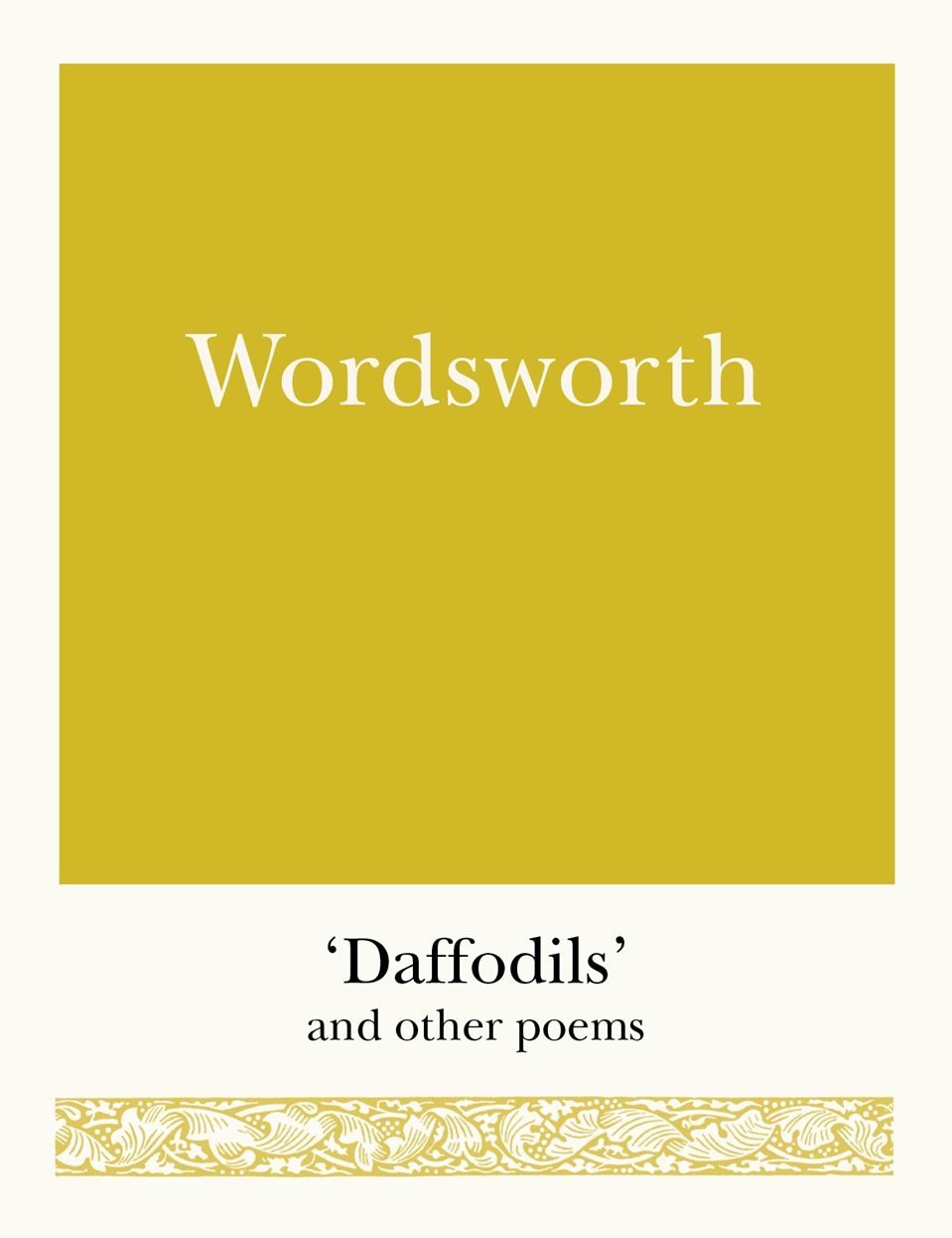 Wordsworth: 'Daffodils' and Other Poems