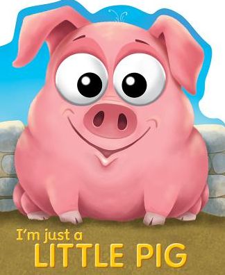 I'm Just a Little Pig