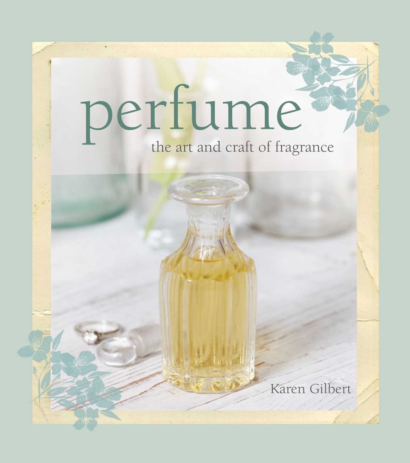 Perfume: The Art of Fragrance