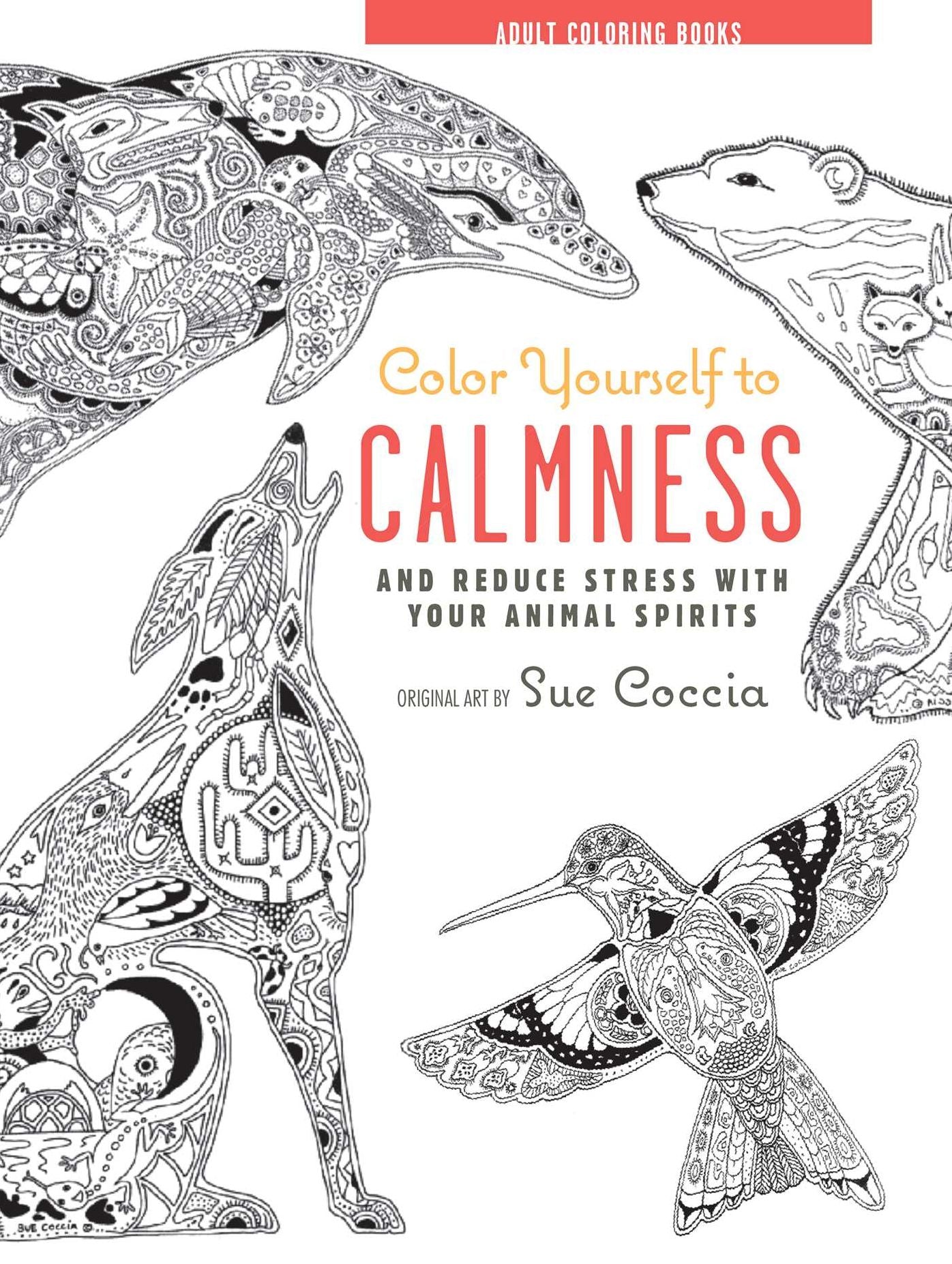 Color Yourself to Calmness Postcard Book: 20 animal images to color in for inner peace