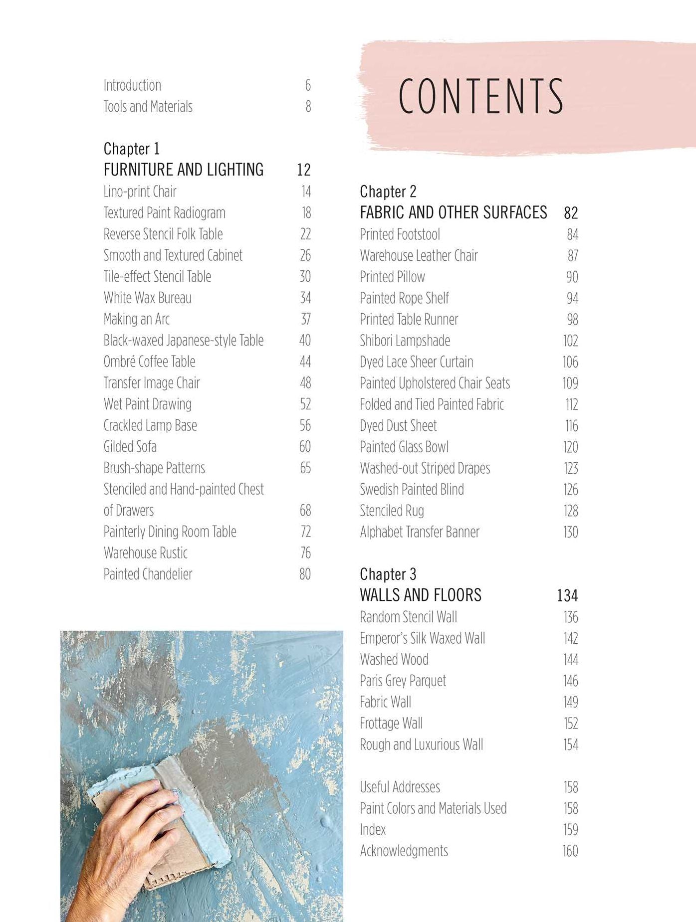 Annie Sloan Paints Everything: Step-by-step projects for your entire home, from walls, floors, and furniture, to curtains, blinds, pillows, and shades