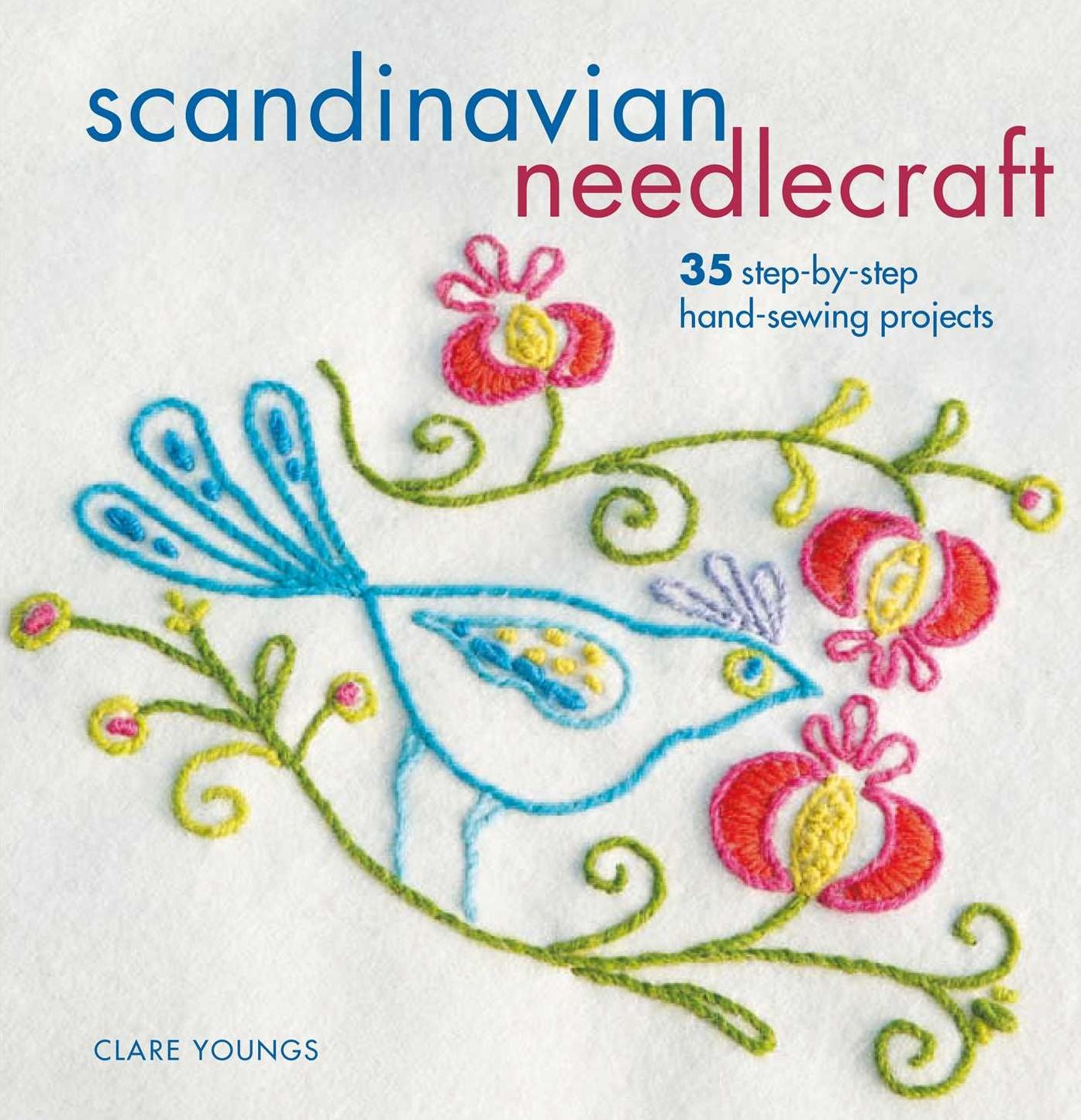 Scandinavian Needlecraft: 35 step-by-step hand-sewing projects