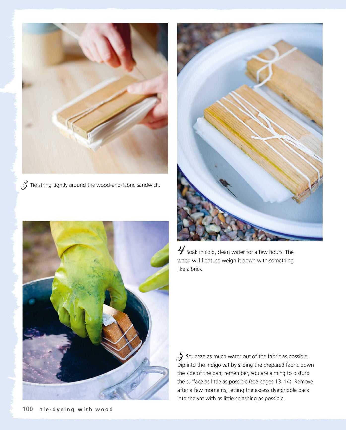 Shibori: The art of indigo dyeing with step-by-step techniques and 25 projects to make