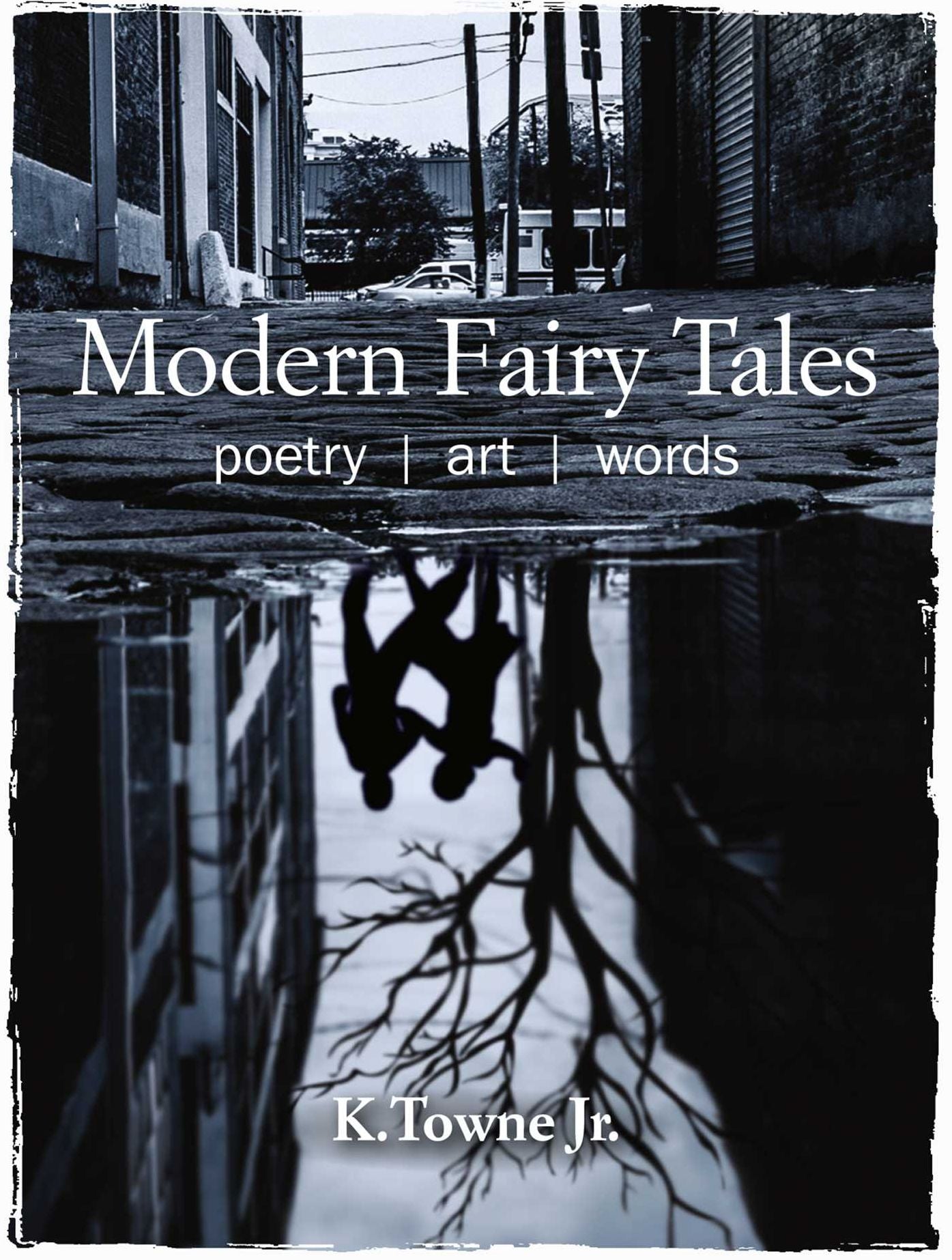 Modern Fairy Tales: Poetry, Art, Words