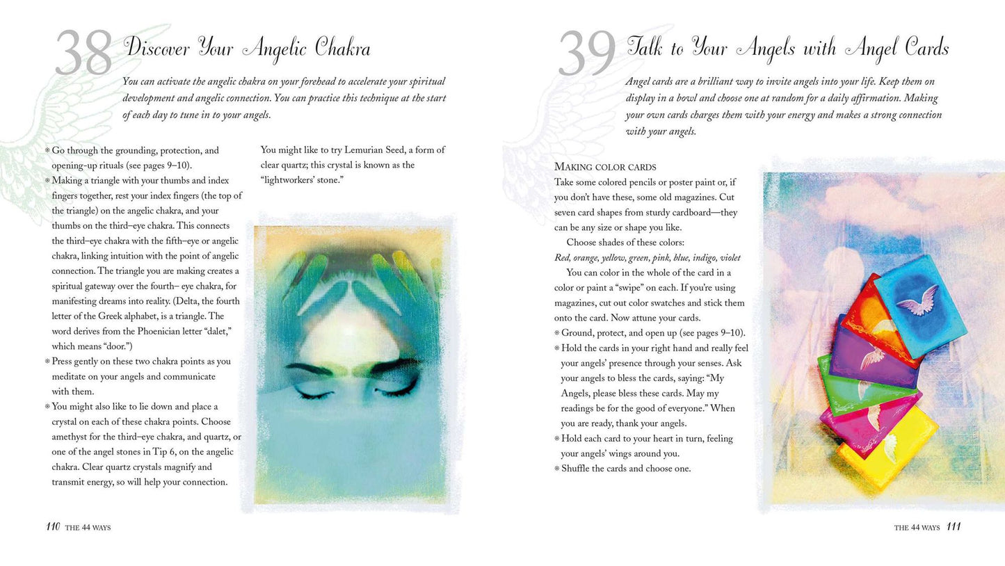 44 Ways to Talk to Your Angels: Connect with the Angels' Love and Healing