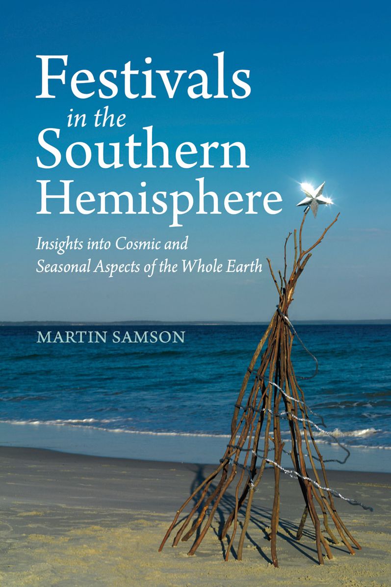 Festivals in the Southern Hemisphere: Insights Into Cosmic and Seasonal Aspects of the Whole Earth