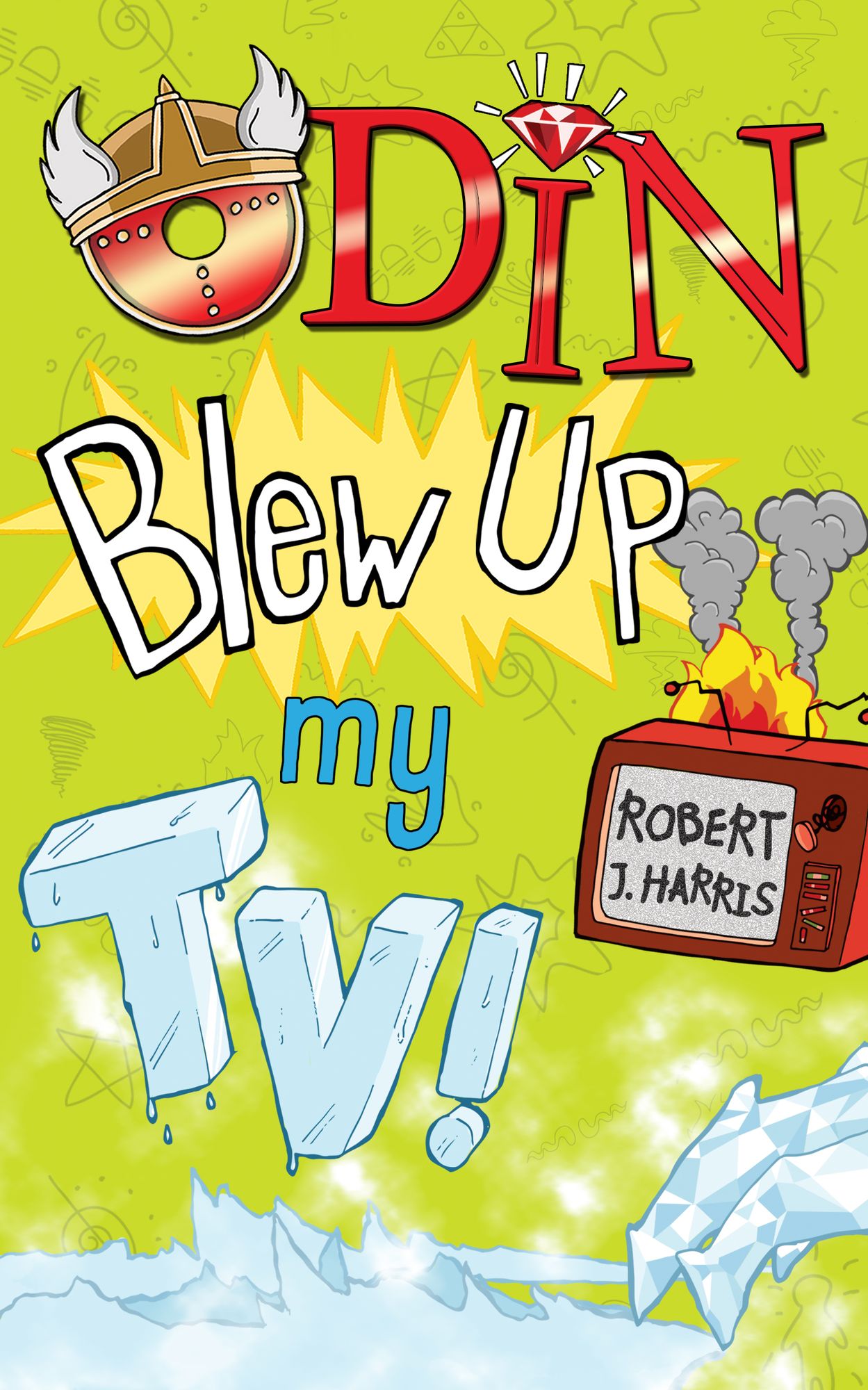 Odin Blew Up My Tv!