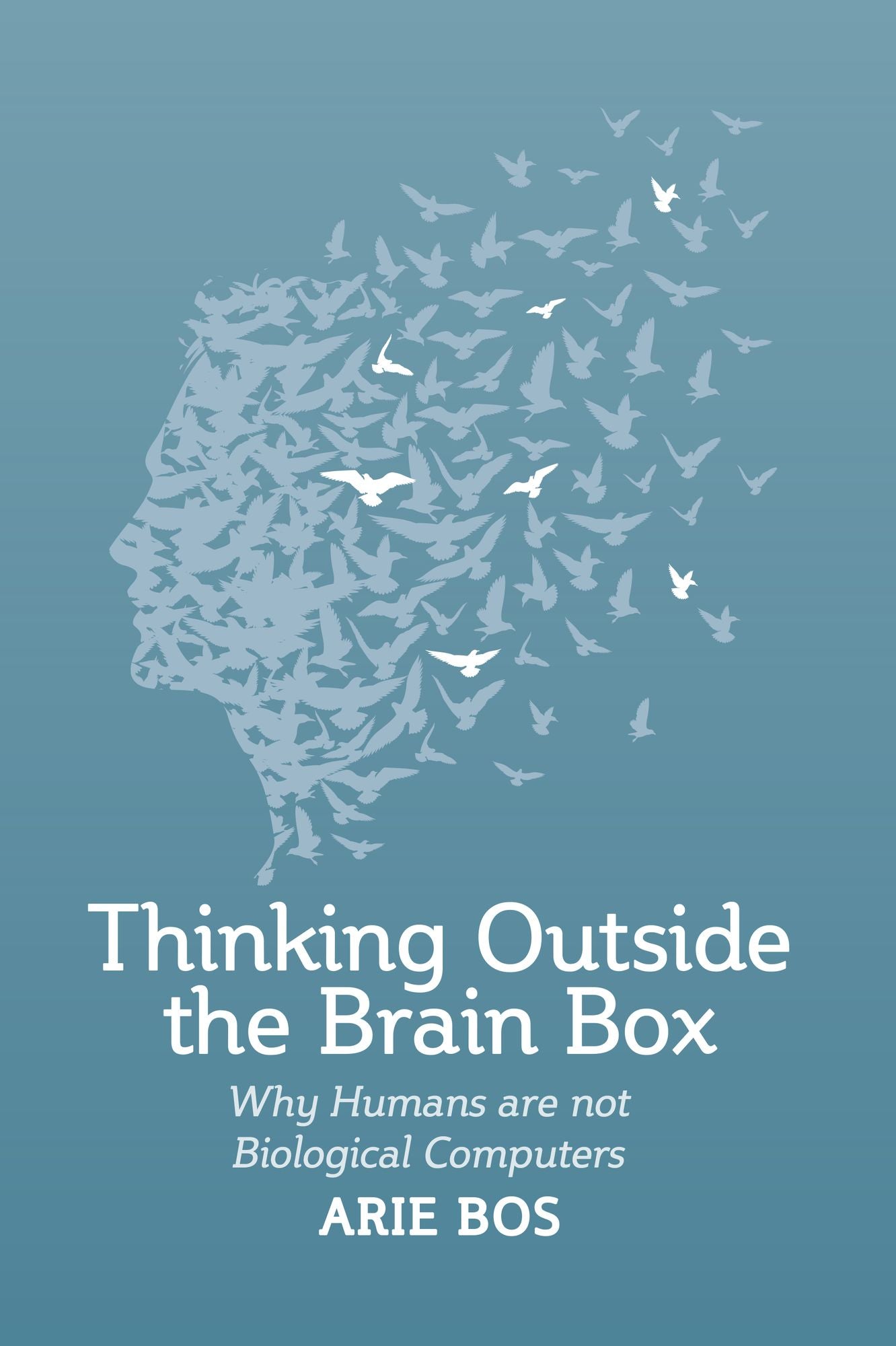 Thinking Outside the Brain Box: Why Humans Are Not Biological Computers