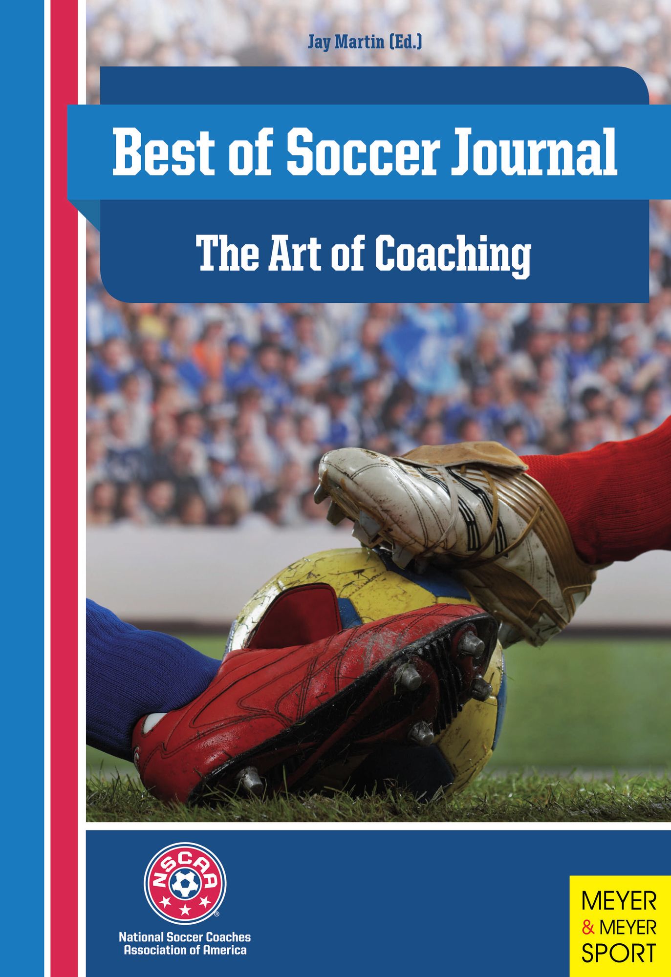 The Best of Soccer Journal: The Art of Coaching