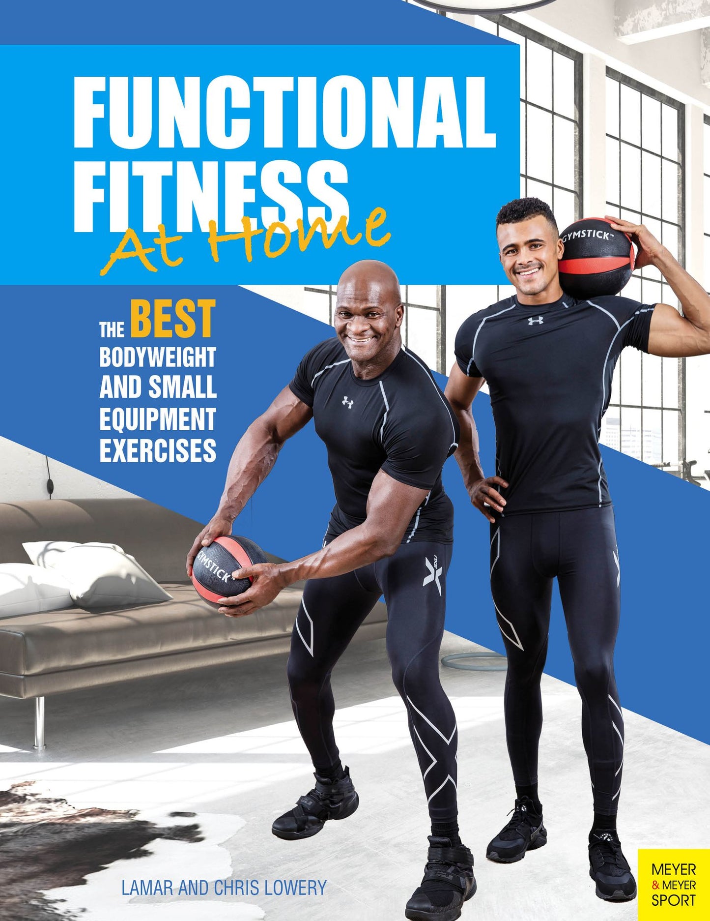 Functional Fitness At Home: 66 Bodyweight and Small Equipment Exercises