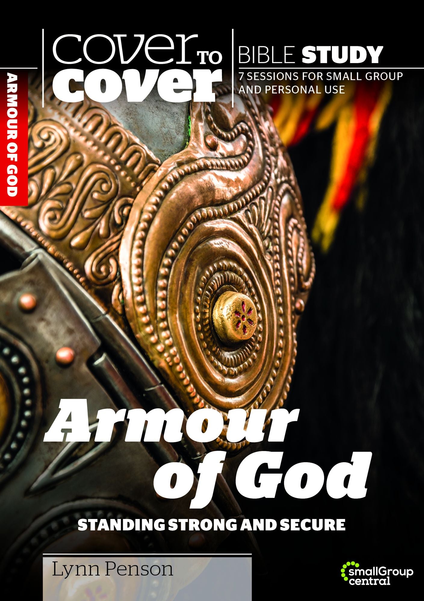 Cover to Cover Bible Study: Armour of God: Standing Strong and Secure