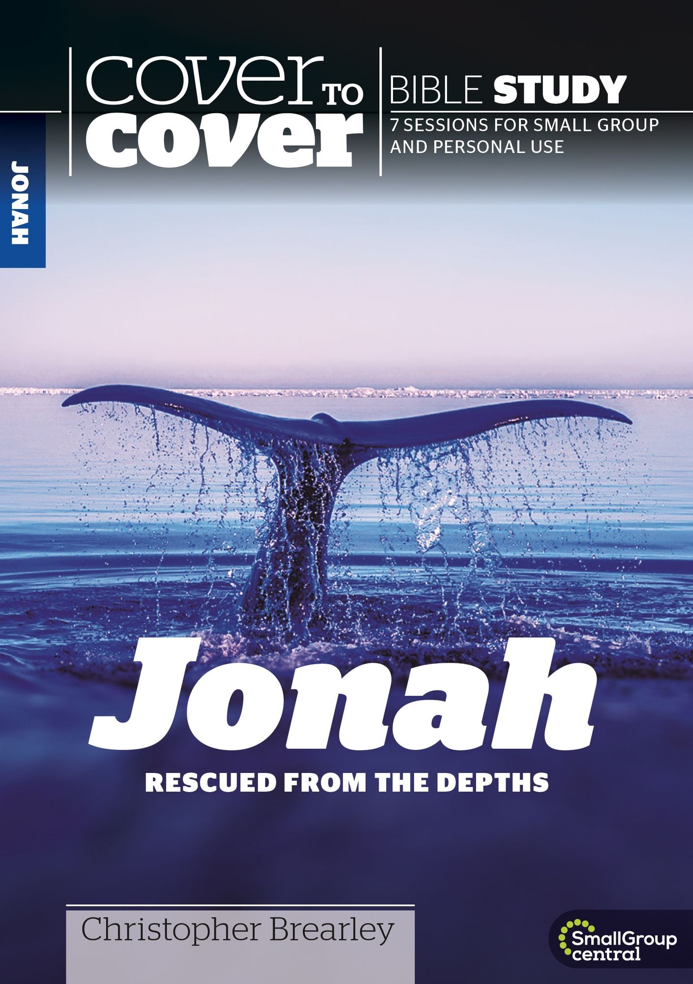 Cover to Cover Bible Study: Jonah: Rescued from the Depths