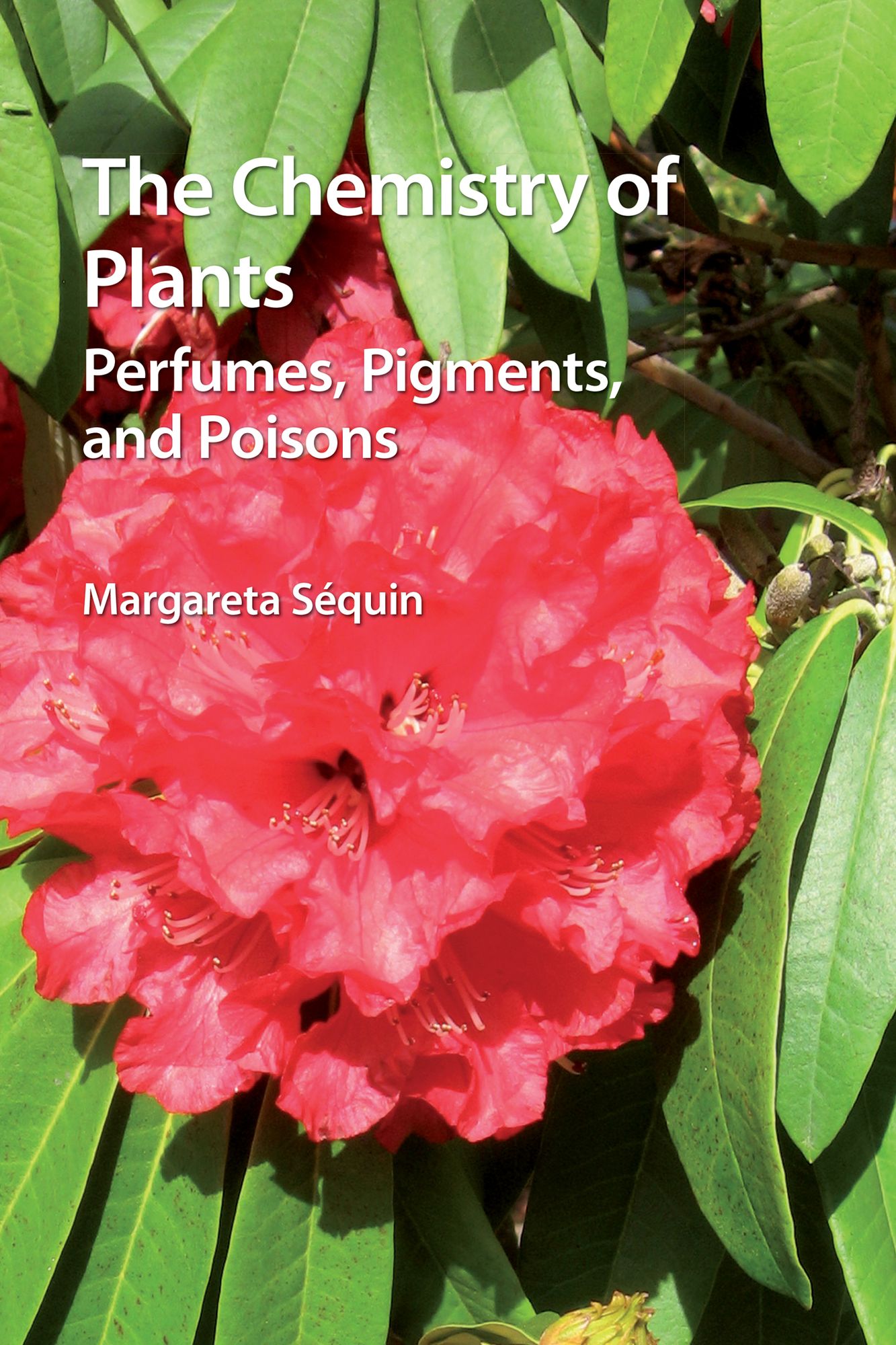 The Chemistry of Plants: Perfumes, Pigments and Poisons