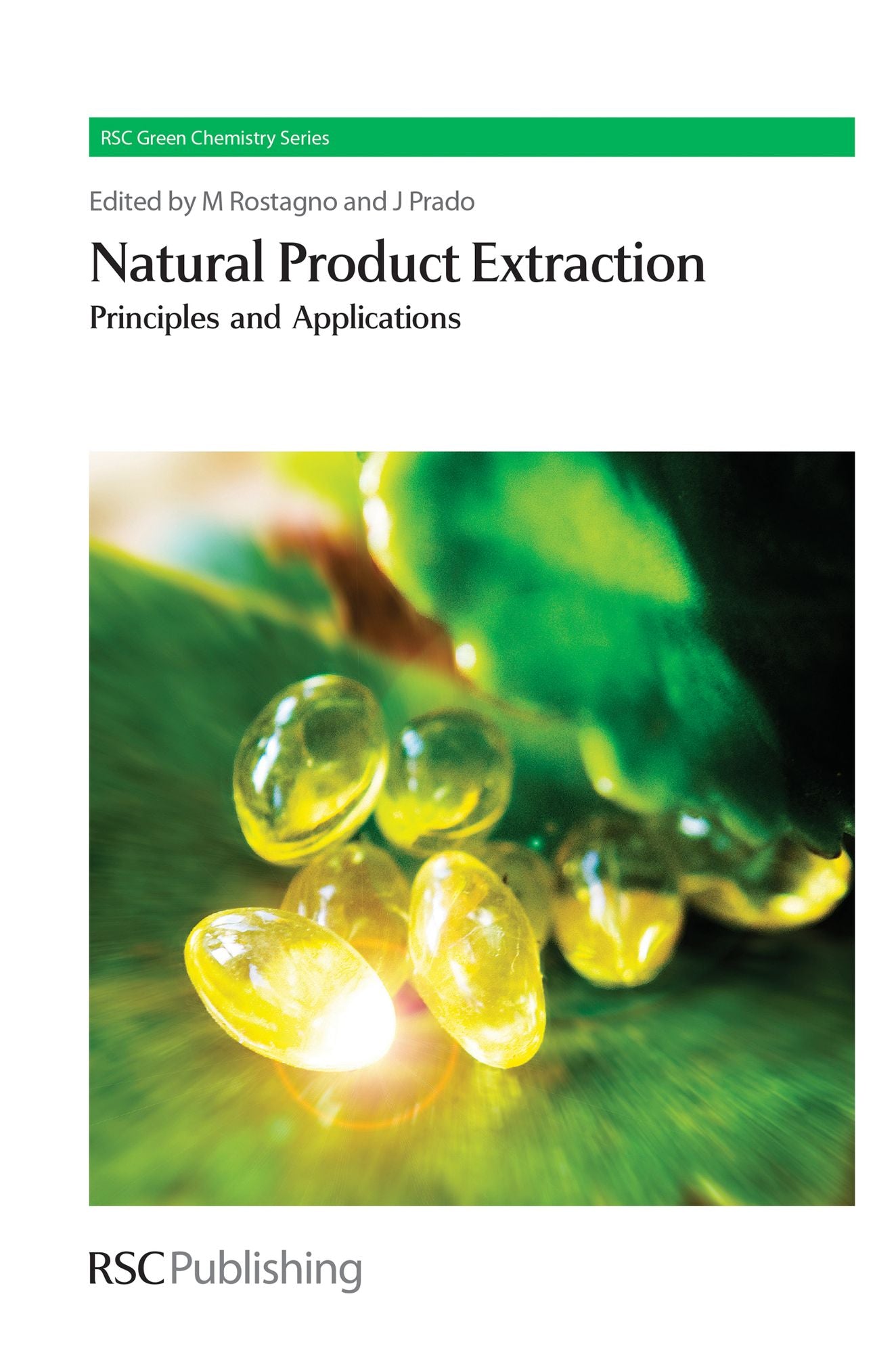 Natural Product Extraction: Principles and Applications