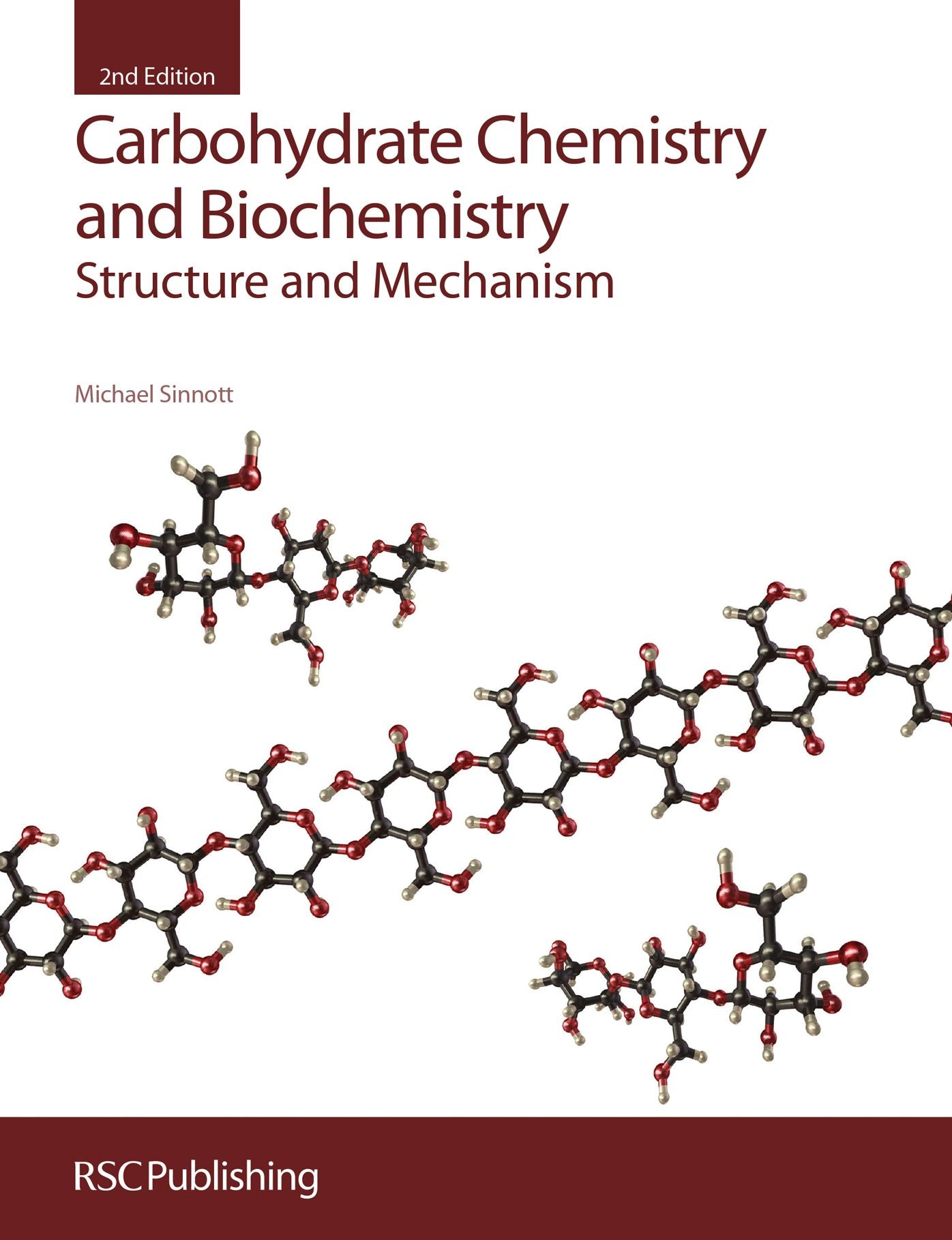 Carbohydrate Chemistry and Biochemistry: Structure and Mechanism