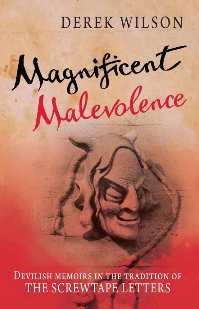 Magnificent Malevolence: Memoirs of a Career in Hell