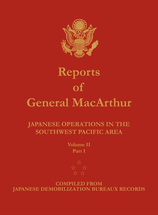 Reports of General MacArthur: Japanese Operations in the Southwest Pacific Area. Volume 2, Part 1